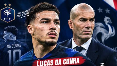 Lucas Da Cunha, từ kẻ bị loại đến học trò của Zidane